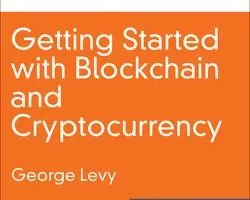 [oreilly]区块链和加密货币入门 | Getting Started with Blockchain and Cryptocurrency