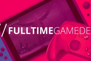 [fulltimegamedev]全职游戏开发 | Full Time Game Dev