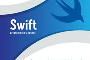 Swift 编程语言：学习 Swift 编程语言所有基础知识的综合指南 | Swift Programming Language: Your comprehensive guide to learn all the basics of the Swift programming language