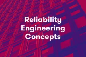 [acloudguru] 可靠性工程概念 | Reliability Engineering Concepts
