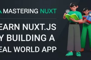掌握 Nuxt 3 开发和部署快速、生产就绪的 Nuxt 应用程序的完整指南 | Mastering Nuxt 3 The complete guide to developing and deploying fast, production-ready Nuxt apps