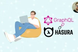 [udemy] 使用 Hasura Engine 2022 在 1 天内实现高性能 GraphQL 后端 | Performant GraphQL Backend in 1 Day Using Hasura Engine 2022