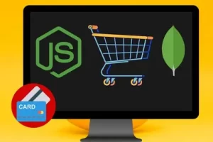 [udemy] NodeJS 电子商务 API 开发：使用 MongoDB、Mongoose 构建 2023 | NodeJS E-commerce API Dev: Build w/ MongoDB, Mongoose 2023
