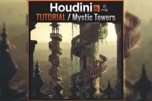 [sidefx]神秘塔/程序建模 | MYSTIC TOWERS / PROCEDURAL MODELLING