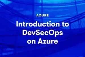 [acloudguru] Azure 上的 DevSecOps 简介 |  Introduction to DevSecOps on Azure