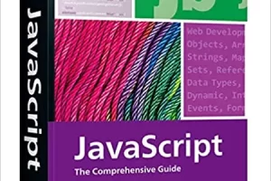 JavaScript：学习专业 JavaScript 编程的综合指南 | JavaScript: The Comprehensive Guide to Learning Professional JavaScript Programming