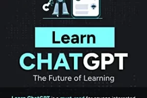 学习 ChatGPT：学习的未来 | Learn ChatGPT: The Future of Learning