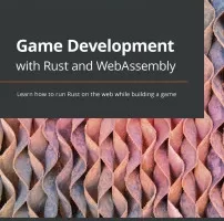 使用 Rust 和 WebAssembly 进行游戏开发 | Game Development with Rust and WebAssembly