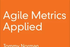 [oreilly]应用敏捷指标 | Agile Metrics Applied