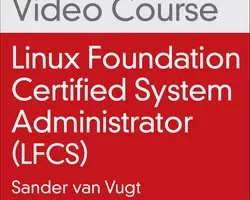 [oreilly]Linux 基金会认证系统管理员 (LFCS)，第 3 版 | Linux Foundation Certified System Administrator (LFCS), 3rd Edition