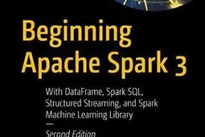 开始 Apache Spark 3 | Beginning Apache Spark 3
