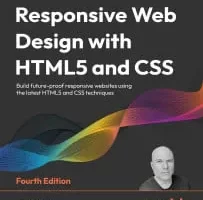 使用 HTML5 和 CSS 进行响应式网页设计 | Responsive Web Design with HTML5 and CSS – Fourth Edition