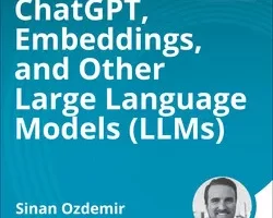 [oreilly]ChatGPT、嵌入和其他大型语言模型 (LLM) 快速指南 | Quick Guide to ChatGPT, Embeddings, and Other Large Language Models (LLMs)