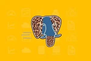 [Udemy]PostgreSQL 高性能调优指南 | PostgreSQL High Performance Tuning Guide