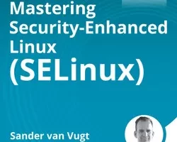 [oreilly]掌握安全增强型 Linux (SELinux) | Mastering Security-Enhanced Linux (SELinux)