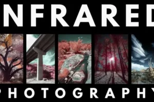 [skillshare]红外摄影：理解、捕捉和编辑 | Infrared Photography: Understanding, Capturing, and Editing.