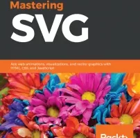 [packtpub]掌握 SVG | Mastering SVG