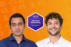 [Udemy][新]AWS 认证高级网络专业 2023 | [NEW] AWS Certified Advanced Networking Specialty 2023
