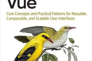 [oreilly]学习 Vue | Learning Vue