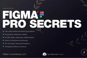 Figma 高级技巧秘密 | Figma Pro Secrets