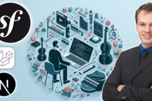 [Udemy]Symfony 6 框架：入门（2024 年实践） | Symfony 6 Framework: Getting Started (Hands-on 2024)