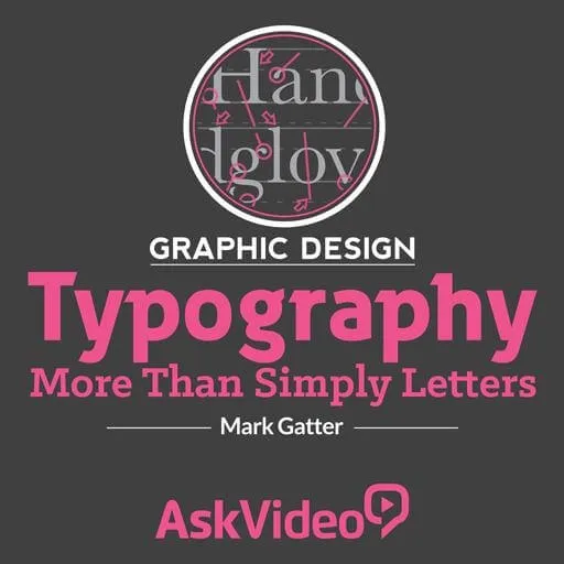 [Ask.Video] 字体排印：不仅仅是字母 | Typography: More Than Simply Letters - 个人学习笔记