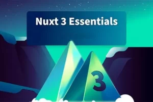 [Vue Mastery]Nuxt 3 要点 | Nuxt 3 Essentials