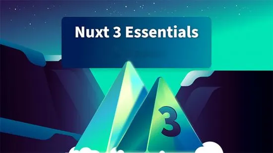 [Vue Mastery]Nuxt 3 要点 | Nuxt 3 Essentials - 个人学习笔记