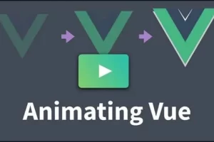 [Vue Mastery]制作 Vue 动画 | Animating Vue