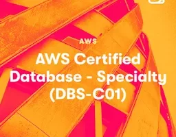 [acloudguru]AWS 认证数据库 – 专业 （DBS-C01）| AWS Certified Database – Specialty (DBS-C01)