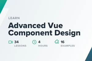 高级 Vue 组件设计 | Advanced Vue Component Design