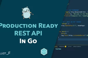 [TutorialEdge] 在 Go 中构建生产就绪的 REST API – 第 2 版 | Building Production Ready REST APIs in Go – 2nd Edition