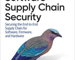 [oreilly]软件供应链安全 | Software Supply Chain Security