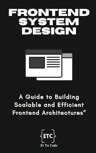 [amazon]掌握前端系统设计 2024 | Mastering Frontend System Design 2024 - 个人学习笔记