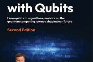 [Packt]与量子比特共舞 – 第二版 | Dancing with Qubits – Second Edition