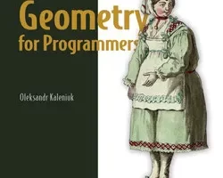 [oreilly]面向程序员的几何图形，视频版 | Geometry for Programmers, Video Edition