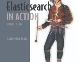 [oreilly]Elasticsearch 实战，第二版，视频版 | Elasticsearch in Action, Second Edition, Video Edition