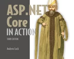 [oreilly]ASP.NET Core 实战，第三版，视频版 | ASP.NET Core in Action, Third Edition, Video Edition