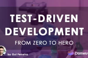 [Dometrain]从零到英雄：C#中的测试驱动开发 | From Zero to Hero: Test-Driven Development in C#