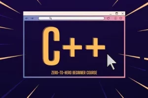 [Udemy]C++ 从零到英雄 – C++ 编程初学者课程 | C++ from Zero to Hero – A Beginner programming C++ course