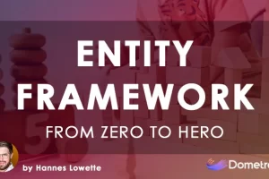 [Dometrain]从零到英雄：.NET中的Entity Framework Core | From Zero to Hero: Entity Framework Core in .NET