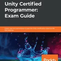 [Packt]Unity 认证程序员： 考试指南 | Unity Certified Programmer: Exam Guide