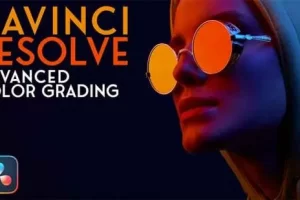 [Ripple Training]DaVinci Resolve 17/18的高级调色 | Advanced Color Grading in DaVinci Resolve 17/18