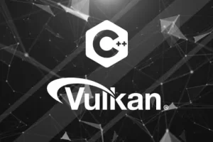 [Udemy]使用 Vulkan 和 C++ 进行图形编程 | Graphics Programming with Vulkan and C++