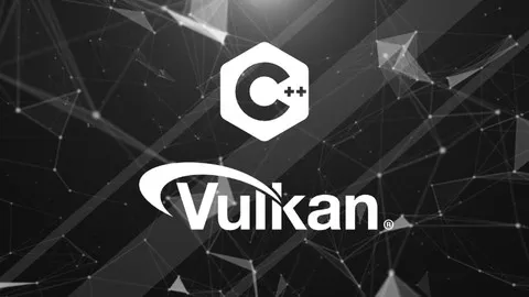 [Udemy]使用 Vulkan 和 C++ 进行图形编程 | Graphics Programming with Vulkan and ...
