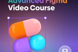 [Supercharge Design]高级 Figma 视频课程 | Advanced Figma Video Course