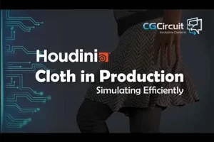 [CGCircuit]Houdini布料在生产中的应用 | Houdini Cloth in Production