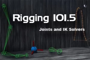 [CGCircuit]关节和IK控制器：综合指南 | Joints and IK Handles: A comprehensive guide