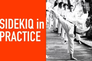 [gumroad]Sidekiq 实践 | Sidekiq in Practice