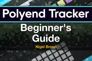 [Ask.Video]Polyend Tracker 101 – Polyend Tracker 初学者指南  | Polyend Tracker 101 – Polyend Tracker Beginner’s Guide